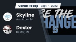 Recap: Skyline  vs. Dexter  2022
