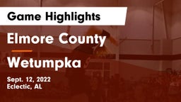 Elmore County  vs Wetumpka  Game Highlights - Sept. 12, 2022