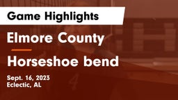 Elmore County  vs Horseshoe bend Game Highlights - Sept. 16, 2023