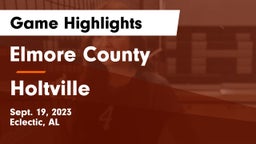 Elmore County  vs Holtville  Game Highlights - Sept. 19, 2023