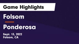 Folsom  vs Ponderosa Game Highlights - Sept. 13, 2022