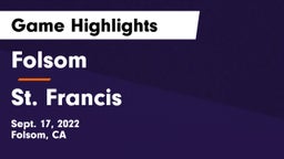 Folsom  vs St. Francis Game Highlights - Sept. 17, 2022