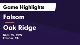 Folsom  vs Oak Ridge  Game Highlights - Sept. 29, 2022