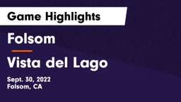 Folsom  vs Vista del Lago  Game Highlights - Sept. 30, 2022