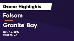 Folsom  vs Granite Bay  Game Highlights - Oct. 13, 2022