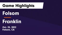 Folsom  vs Franklin Game Highlights - Oct. 25, 2022