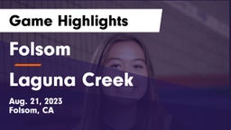 Folsom  vs Laguna Creek Game Highlights - Aug. 21, 2023