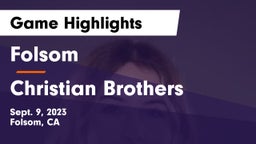 Folsom  vs Christian Brothers Game Highlights - Sept. 9, 2023