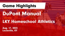 DuPont Manual  vs LKY Homeschool Athletics Game Highlights - Aug. 17, 2023