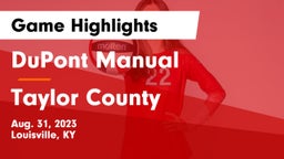 DuPont Manual  vs Taylor County  Game Highlights - Aug. 31, 2023