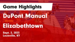 DuPont Manual  vs Elizabethtown  Game Highlights - Sept. 2, 2023