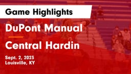 DuPont Manual  vs Central Hardin  Game Highlights - Sept. 2, 2023