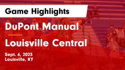 DuPont Manual  vs Louisville Central  Game Highlights - Sept. 6, 2023