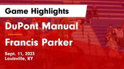 DuPont Manual  vs Francis Parker Game Highlights - Sept. 11, 2023