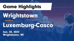 Wrightstown  vs Luxemburg-Casco  Game Highlights - Jan. 20, 2022