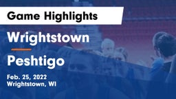 Wrightstown  vs Peshtigo  Game Highlights - Feb. 25, 2022