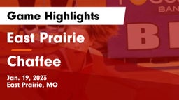 East Prairie  vs Chaffee  Game Highlights - Jan. 19, 2023