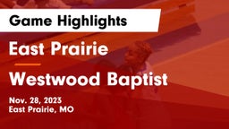 East Prairie  vs Westwood Baptist Game Highlights - Nov. 28, 2023