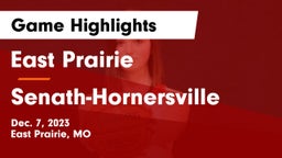 East Prairie  vs Senath-Hornersville  Game Highlights - Dec. 7, 2023