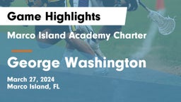 Marco Island Academy Charter  vs George Washington  Game Highlights - March 27, 2024