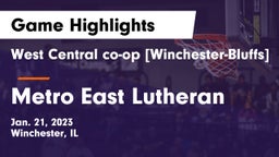 West Central co-op [Winchester-Bluffs]  vs Metro East Lutheran Game Highlights - Jan. 21, 2023