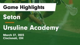 Seton  vs Ursuline Academy Game Highlights - March 27, 2023