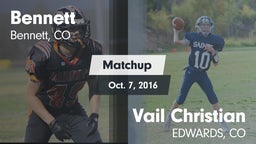 Matchup: Bennett  vs. Vail Christian 2016