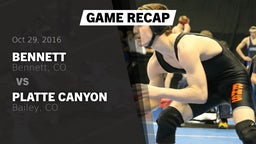 Recap: Bennett  vs. Platte Canyon  2016