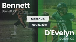 Matchup: Bennett  vs. D'Evelyn  2018