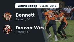 Recap: Bennett  vs. Denver West  2018