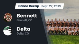 Recap: Bennett  vs. Delta  2019