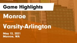 Monroe  vs Varsity-Arlington Game Highlights - May 13, 2021