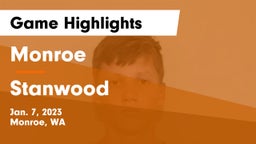 Monroe  vs Stanwood  Game Highlights - Jan. 7, 2023