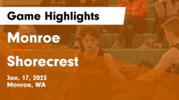 Monroe  vs Shorecrest  Game Highlights - Jan. 17, 2023