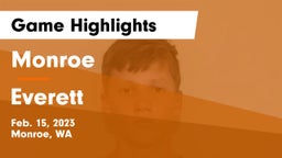 Monroe  vs Everett  Game Highlights - Feb. 15, 2023