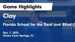 Clay  vs Florida School for the Deaf and Blind (FSDB) Game Highlights - Dec. 7, 2023