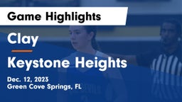 Clay  vs Keystone Heights  Game Highlights - Dec. 12, 2023