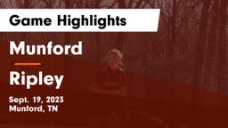 Munford  vs Ripley  Game Highlights - Sept. 19, 2023