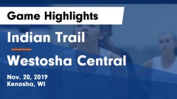 Indian Trail  vs Westosha Central  Game Highlights - Nov. 20, 2019