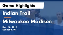 Indian Trail  vs Milwaukee Madison Game Highlights - Dec. 18, 2019