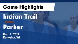 Indian Trail  vs Parker  Game Highlights - Dec. 7, 2019