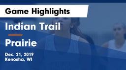 Indian Trail  vs Prairie  Game Highlights - Dec. 21, 2019