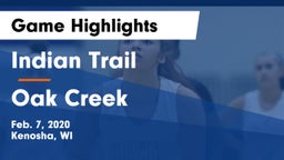 Indian Trail  vs Oak Creek  Game Highlights - Feb. 7, 2020