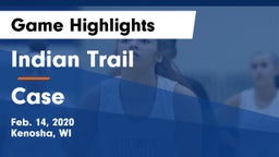 Indian Trail  vs Case  Game Highlights - Feb. 14, 2020