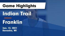 Indian Trail  vs Franklin  Game Highlights - Jan. 12, 2021