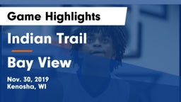 Indian Trail  vs Bay View  Game Highlights - Nov. 30, 2019