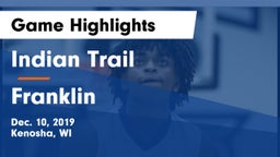 Indian Trail  vs Franklin  Game Highlights - Dec. 10, 2019