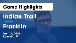 Indian Trail  vs Franklin  Game Highlights - Jan. 24, 2020
