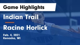 Indian Trail  vs Racine Horlick Game Highlights - Feb. 4, 2021