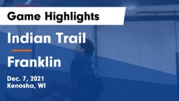 Indian Trail  vs Franklin  Game Highlights - Dec. 7, 2021